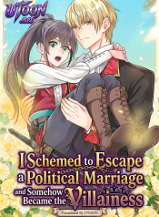 I-Schemed-to-Escape-a-Political-Marriage-and-Somehow-Became-the-Villainess
