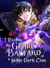 I-Became-the-Genius-Bastard-of-a-Noble-Dark-Clan